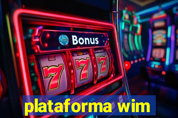 plataforma wim